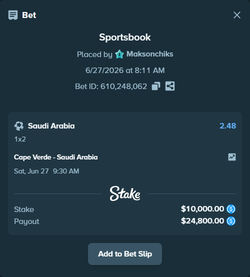 Bet slip: Cape Verde - Saudi Arabia, $10,000.00 stake at 2.48 odds, placed by Maksonchiks