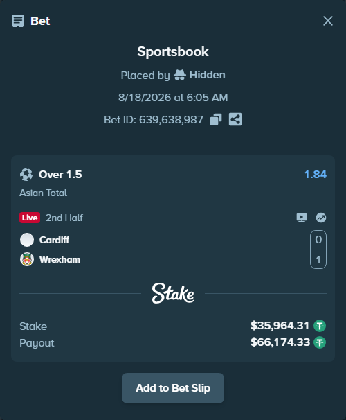 Bet slip: Cardiff - Wrexham, $36,000.27 stake at 1.84 odds, placed by Hidden