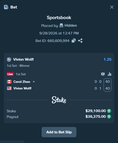 Bet slip: Carol Zhao - Vivian Wolff, $29,100.00 stake at 1.25 odds, placed by Hidden