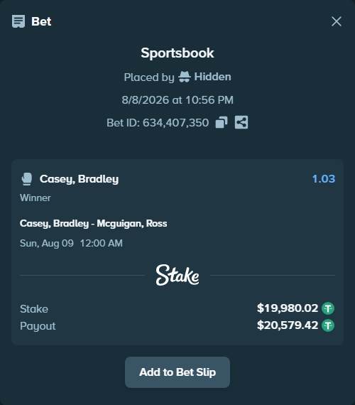 Bet slip: Casey, Bradley - McGuigan, Ross, $20,000.00 stake at 1.03 odds, placed by Hidden
