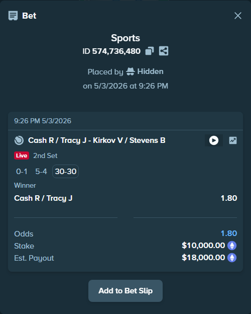 Bet slip: Cash R / Tracy J - Kirkov V / Stevens B, $7,484.07 stake at 1.80 odds, placed by AustinAlgamus