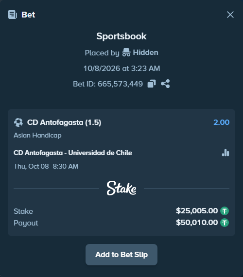Bet slip: CD Antofagasta - Universidad de Chile, $25,000.00 stake at 2.00 odds, placed by Hidden