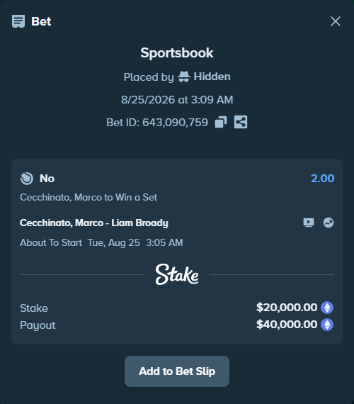 Bet slip: Cecchinato, Marco - Liam Broady, $20,132.74 stake at 2.00 odds, placed by Hidden