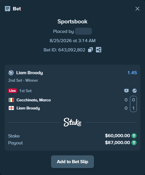 Bet slip: Cecchinato, Marco - Liam Broady, $60,000.00 stake at 1.45 odds, placed by ayoflasher