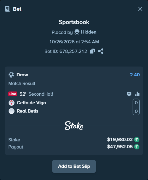Bet slip: Celta Vigo - Real Betis, $20,000.00 stake at 2.40 odds, placed by Hidden