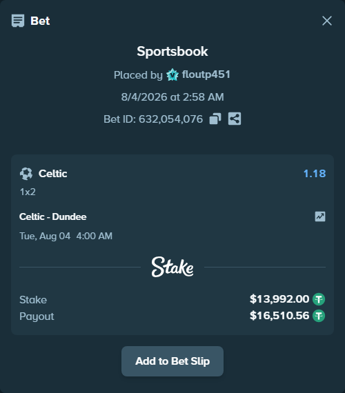 Bet slip: Celtic - Dundee, $14,005.99 stake at 1.18 odds, placed by floutp451