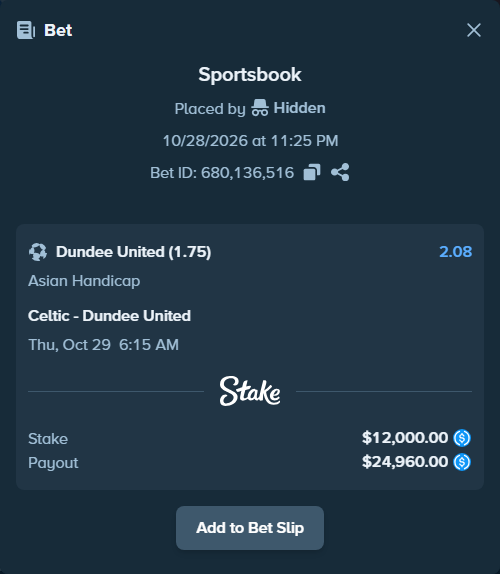 Bet slip: Celtic - Dundee United, $12,000.00 stake at 2.08 odds, placed by Hidden