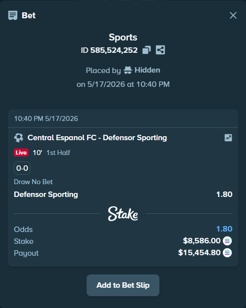 Bet slip: Central Espanol FC - Defensor Sporting, $7,232.35 stake at 1.80 odds, placed by Hidden