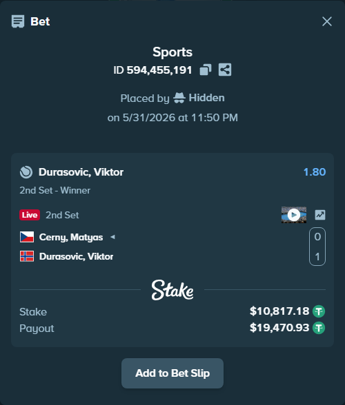 Bet slip: Cerny, Matyas - Durasovic, Viktor, $10,828.00 stake at 1.80 odds, placed by Hidden