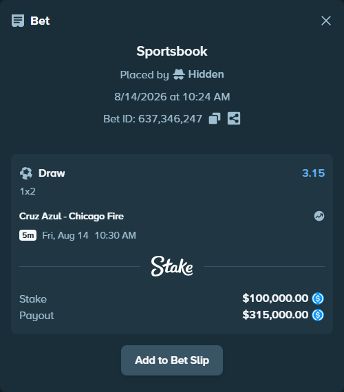 Bet slip: CF Cruz Azul - Chicago Fire, $100,000.00 stake at 3.15 odds, placed by Hidden