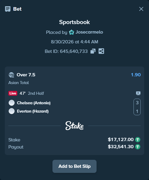 Bet slip: Chelsea (Antonio) - Everton (Hazard), $17,127.00 stake at 1.90 odds, placed by Josecarmelo