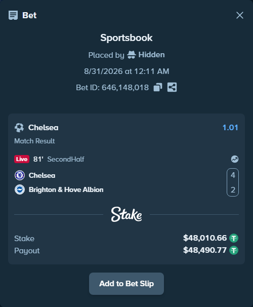 Bet slip: Chelsea - Brighton, $48,010.66 stake at 1.01 odds, placed by Hidden