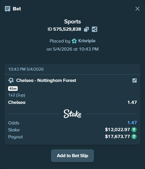 Bet slip: Chelsea - Nottingham Forest, $12,022.97 stake at 1.47 odds, placed by Krisriple