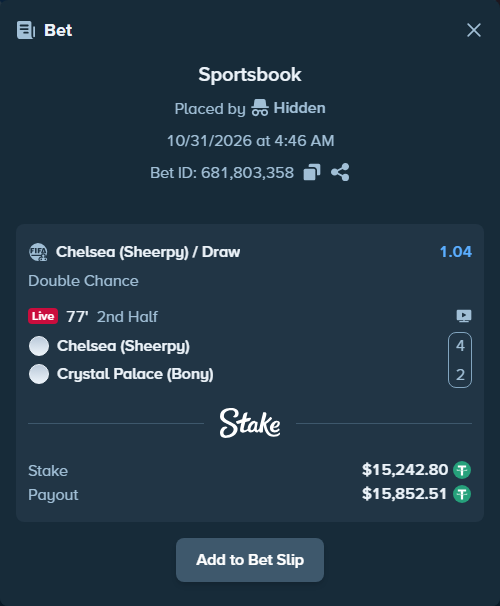 Bet slip: Chelsea (Sheerpy) - Crystal Palace (Bony), $15,258.04 stake at 1.04 odds, placed by Hidden