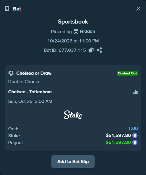 Bet slip: Chelsea - Tottenham, $51,646.02 stake at 1.28 odds, placed by Coco43pl