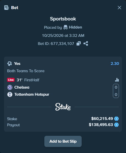 Bet slip: Chelsea - Tottenham, $60,215.49 stake at 2.30 odds, placed by Hidden