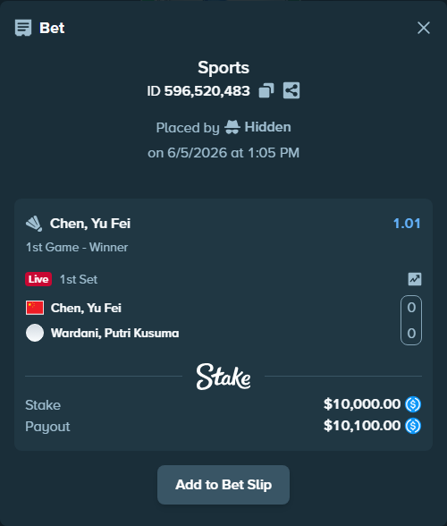 Bet slip: Chen, Yu Fei - Wardani, Putri Kusuma, $10,000.00 stake at 1.01 odds, placed by Hidden