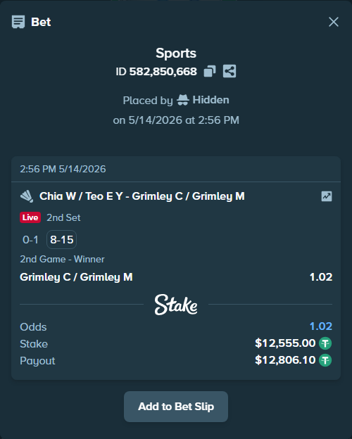 Bet slip: Chia W / Teo E Y - Grimley C / Grimley M, $12,555.00 stake at 1.02 odds, placed by Hidden