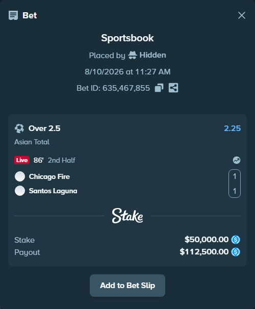 Bet slip: Chicago Fire - Santos Laguna, $50,000.00 stake at 2.25 odds, placed by Hidden