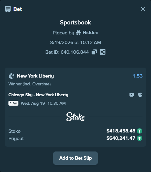 Bet slip: Chicago Sky - New York Liberty, $418,876.94 stake at 1.53 odds, placed by Hidden