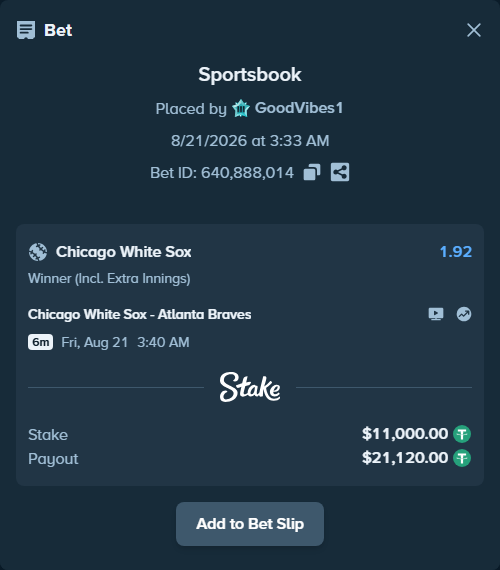 Bet slip: Chicago White Sox - Atlanta Braves, $11,000.00 stake at 1.92 odds, placed by GoodVibes1