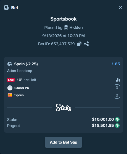 Bet slip: China PR - Spain, $10,000.00 stake at 1.85 odds, placed by Hidden