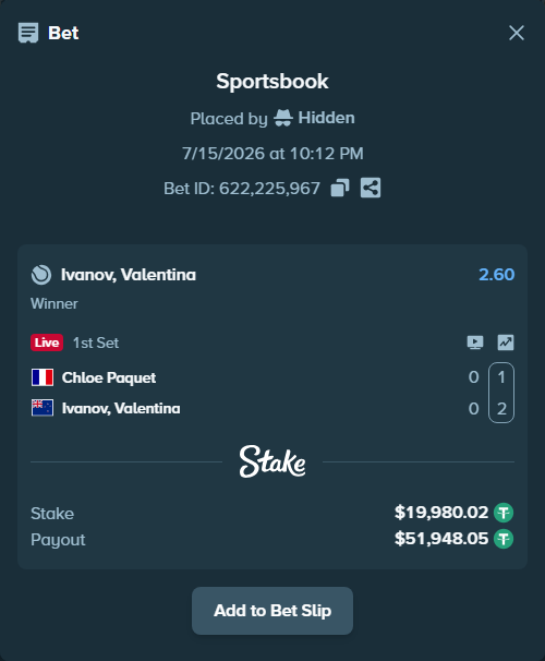Bet slip: Chloe Paquet - Ivanov, Valentina, $20,000.00 stake at 2.60 odds, placed by Hidden