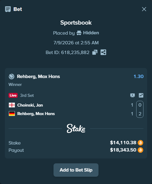 Bet slip: Choinski, Jan - Rehberg, Max Hans, $14,631.10 stake at 1.30 odds, placed by Hidden