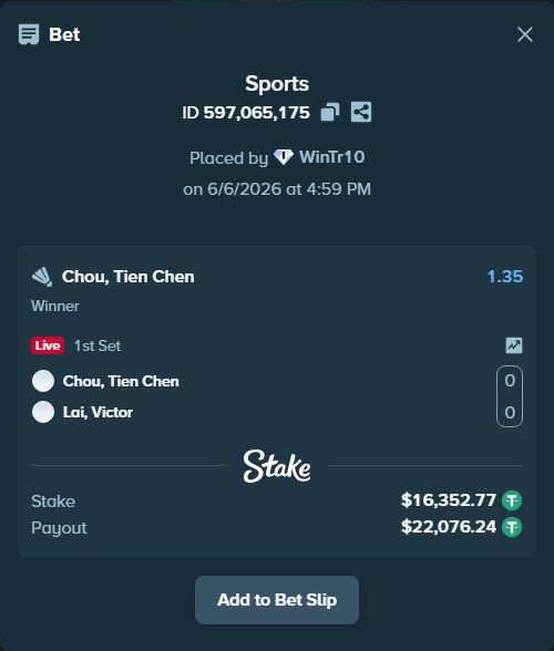 Bet slip: Chou, Tien Chen - Lai, Victor, $16,352.77 stake at 1.35 odds, placed by WinTr10