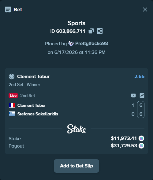 Bet slip: Clement Tabur - Stefanos Sakellaridis, $11,422.56 stake at 2.65 odds, placed by Prettylfacko98