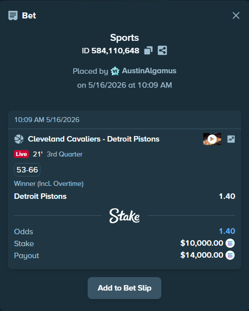 Bet slip: Cleveland Cavaliers - Detroit Pistons, $8,189.44 stake at 1.40 odds, placed by AustinAlgamus