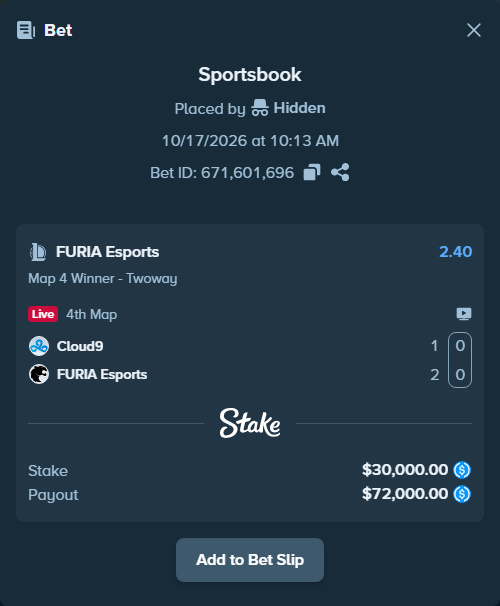 Bet slip: Cloud9 - FURIA Esports, $30,000.00 stake at 2.40 odds, placed by Hidden