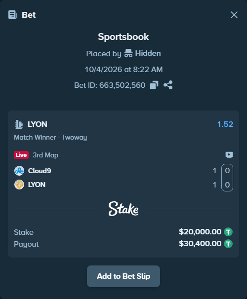 Bet slip: Cloud9 - LYON, $20,000.00 stake at 1.52 odds, placed by Hidden