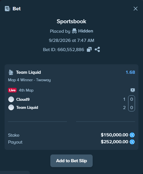 Bet slip: Cloud9 - Team Liquid, $150,000.00 stake at 1.68 odds, placed by Hidden