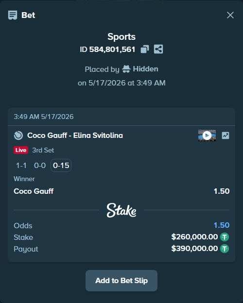 Bet slip: Coco Gauff - Elina Svitolina, $260,000.00 stake at 1.50 odds, placed by Hidden
