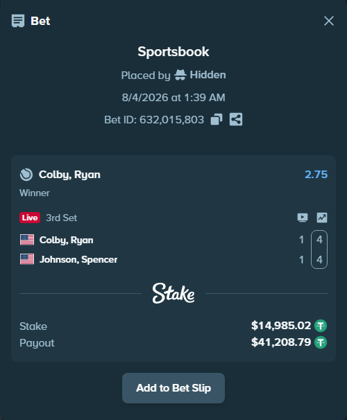 Bet slip: Colby, Ryan - Johnson, Spencer, $15,000.00 stake at 2.75 odds, placed by Hidden