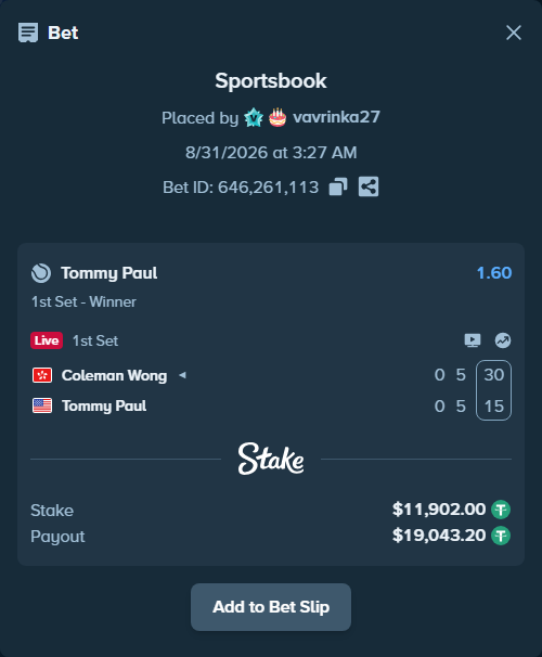 Bet slip: Coleman Wong - Tommy Paul, $11,902.00 stake at 1.60 odds, placed by vavrinka27