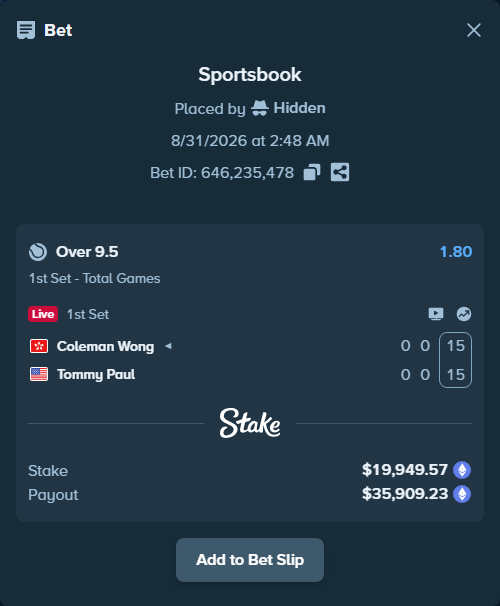 Bet slip: Coleman Wong - Tommy Paul, $19,861.81 stake at 1.80 odds, placed by Hidden