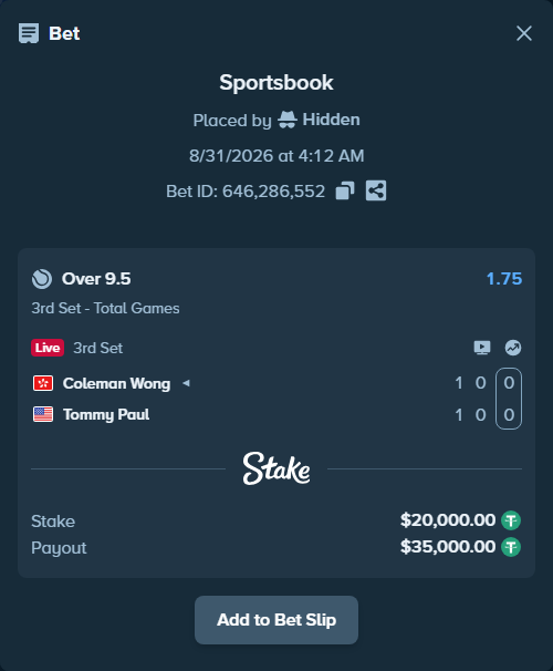 Bet slip: Coleman Wong - Tommy Paul, $20,000.00 stake at 1.75 odds, placed by Hidden