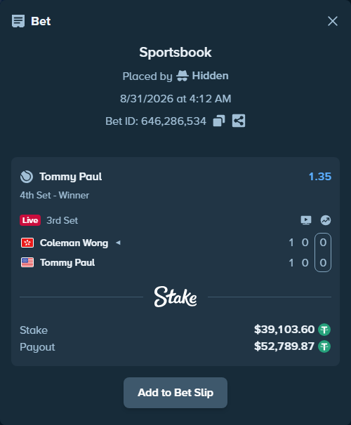 Bet slip: Coleman Wong - Tommy Paul, $39,103.60 stake at 1.35 odds, placed by Hidden