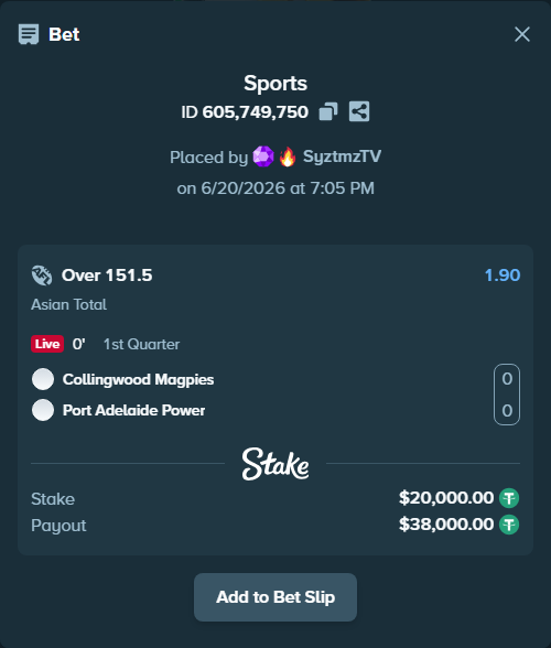 Bet slip: Collingwood Magpies - Port Adelaide Power, $20,020.00 stake at 1.90 odds, placed by SyztmzTV