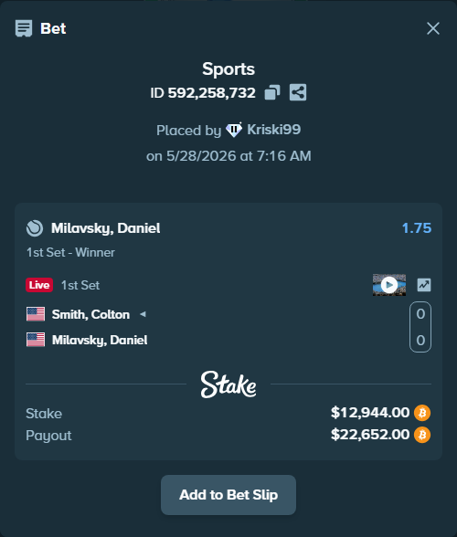Bet slip: Colton Smith - Milavsky, Daniel, $11,116.38 stake at 1.75 odds, placed by Kriski99