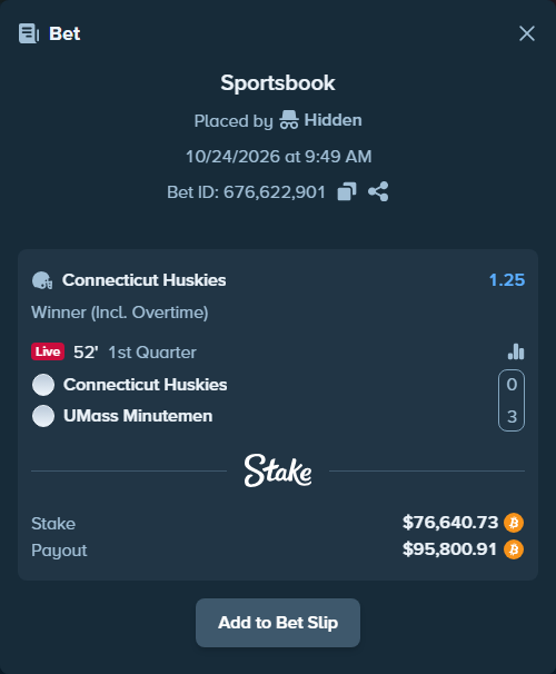 Bet slip: Connecticut Huskies - UMASS Minutemen, $76,501.62 stake at 1.25 odds, placed by Hidden