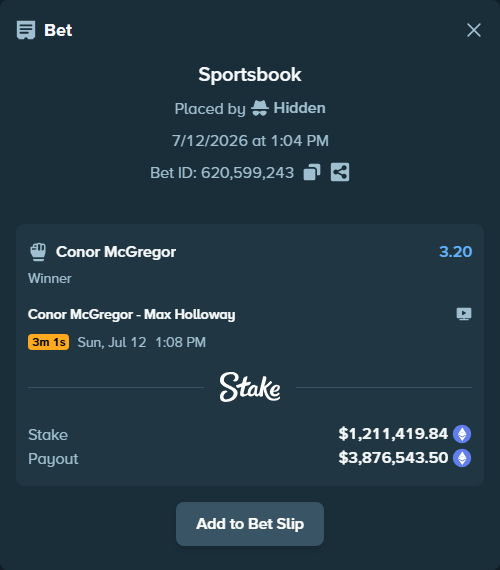Bet slip: Conor McGregor - Max Holloway, $1,276,350.71 stake at 3.20 odds, placed by Hidden