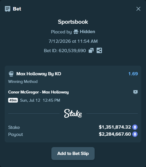 Bet slip: Conor McGregor - Max Holloway, $1,425,876.54 stake at 1.69 odds, placed by Hidden