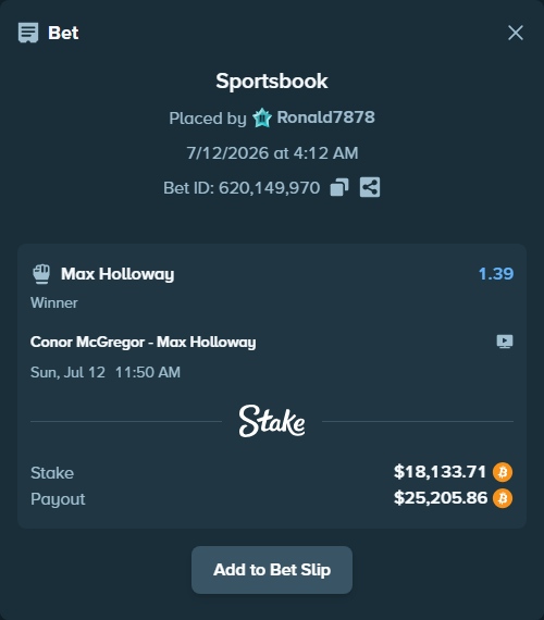 Bet slip: Conor McGregor - Max Holloway, $18,138.03 stake at 1.39 odds, placed by Ronald7878