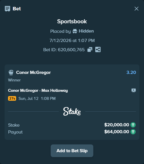 Bet slip: Conor McGregor - Max Holloway, $20,020.00 stake at 3.20 odds, placed by Hidden