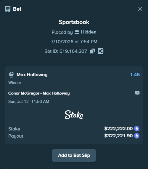 Bet slip: Conor McGregor - Max Holloway, $236,119.91 stake at 1.45 odds, placed by Hidden