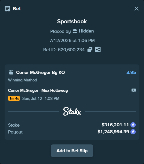 Bet slip: Conor McGregor - Max Holloway, $333,149.17 stake at 3.95 odds, placed by Hidden
