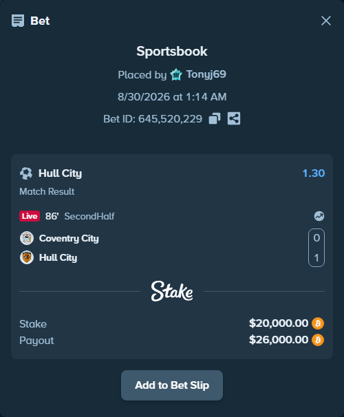 Bet slip: Coventry - Hull City, $20,022.50 stake at 1.30 odds, placed by Tonyj69